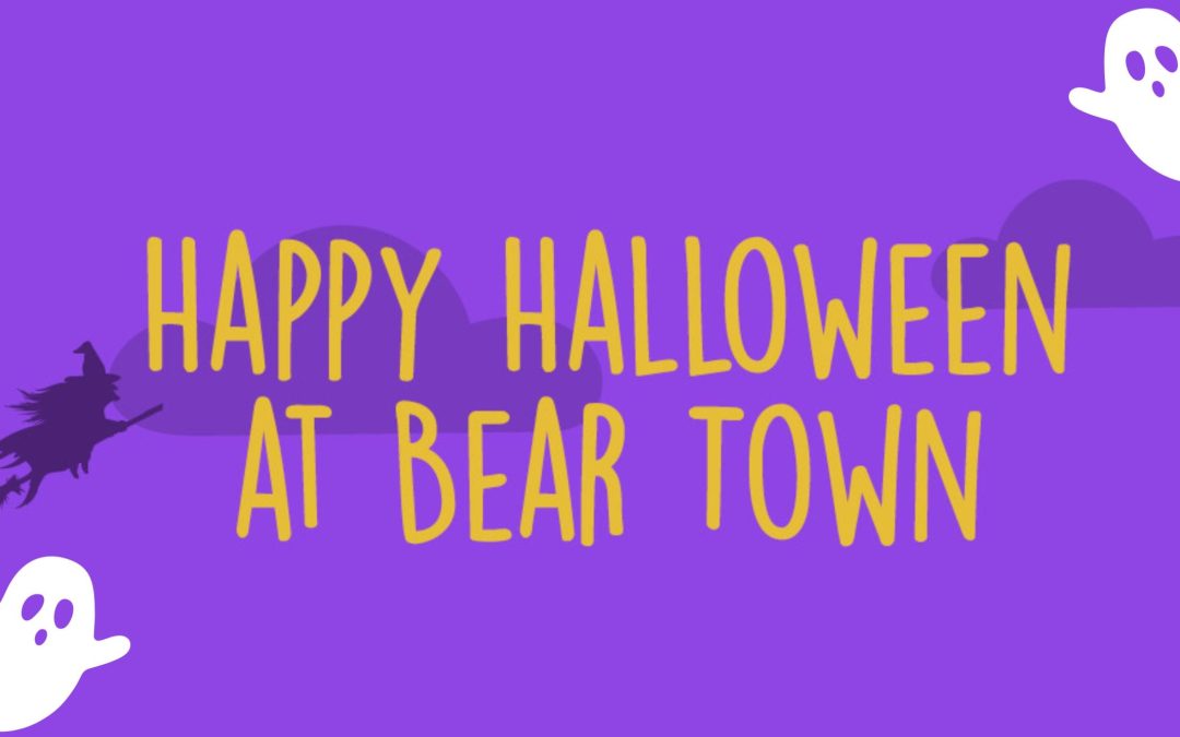 Happy Halloween at Bear Town